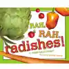 Rah, Rah, Radishes